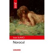 Norocul, editia 2022 - Ioan Slavici