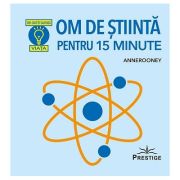 Om de stiinta pentru 15 minute - Anne Rooney