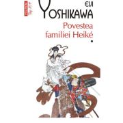 Povestea familiei Heike (Vol. I + II) (editie de buzunar) - Eiji Yoshikawa
