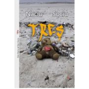 Tres - Dan Naciu, Dan Sociu