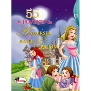 55 de povesti de Andersen si Fratii Grimm - Hans Christian Andersen, Fratii Grimm