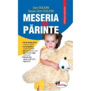 Meseria de parinte - Ioan Dolean, Dacian Dorin Dolean