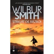 Strigat de razboi - Wilbur Smith, David Churchill