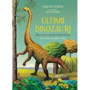 Ultimii dinozauri. Piticii si uriasii din Insula Hateg - Cristian Ciobanu