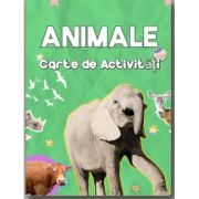 Animale. Carte de Activitati