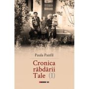 Cronica rabdarii tale - Paula Panfil