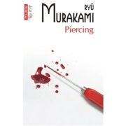 Piercing (editie de buzunar) - Ryu Murakami