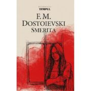 Smerita - Fiodor M. Dostoievski