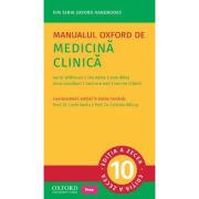 Manualul Oxford de Medicina Clinica. Editia a zecea - Ian Wilkinson