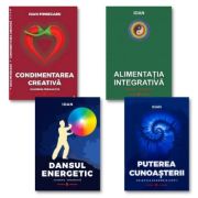 Pachet 4 volume Ioan Prisecaru. Condimentarea Creativa, Alimentatia Integrativa, Dansul Energetic, Puterea Cunoasterii