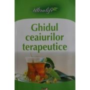 Ultralife. Ghidul ceaiurilor terapeutice - C. Antonov