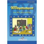 100 de probleme in versuri cu Doxi, Neti, Alfi si Marteka - Florica Dobre, Catalina Dobre