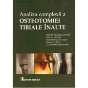 Analiza complexa a Osteotomiei Tibiale Inalte - Serban Dragosloveanu
