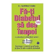Fa-ti diabetul tip 2 sa dea inapoi - Sarfraz Zaidi