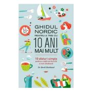 Ghidul nordic pentru a trai cu 10 ani mai mult - Bertil Marklund