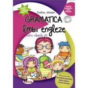Gramatica limbii engleze pentru clasele 1-4 - Cristina Johnson