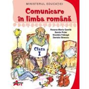 Comunicare in limba romana. Manual clasa 1 - Roxana-Maria Gavrila