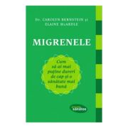 Migrenele Cum sa ai mai putine dureri de cap si o sanatate mai buna - Carolyn Bernstein