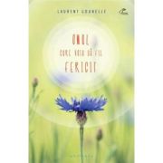 Omul care voia sa fie fericit - Laurent Gounelle