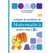 Culegere de probleme de matematica PUISORUL clasa a 8-a - Ioana Monalisa Manea