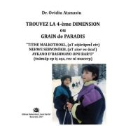 Trouvez la 4-eme dimension ou grain de paradis - Ovidiu Atanasiu