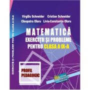 Matematica. Exercitii si probleme pentru clasa a 9-a profil Pedagogic - Virgiliu Schneider