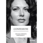 Confesiuni - Cecilia Tatiana Simionescu