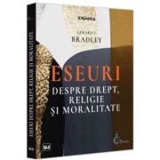 Eseuri despre drept, religie si moralitate - Gerard V Bradley