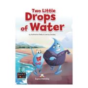 Literatura adaptata pentru copii Two little drops of water cu digibook app. - Jenny Dooley