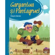 Prima mea biblioteca. Gargantua si Pantagruel (vol. 34) - Francois Rabelais