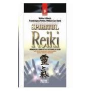 Spiritul Reiki. Manualul complet al sistemului Reiki - Walter Lubeck