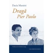 Draga Pier Paolo - Dacia Maraini