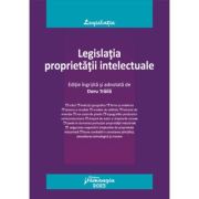 Legislatia proprietatii intelectuale. Actualizata la 19 septembrie 2023 - Doru Traila