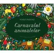 Povesti muzicale. Carnavalul animalelor