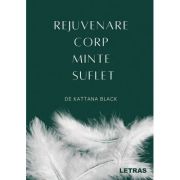 Rejuvenare corp, minte, suflet - Kattana Black