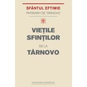 Vietile Sfintilor de la Tarnovo - Eftimie de Tarnovo