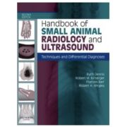 Handbook of Small Animal Radiology and Ultrasound, Techniques and Differential Diagnoses - Ruth Dennis