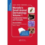 Moriello’s Small Animal Dermatology, Fundamental Cases and Concepts. Self-Assessment Color Review - Darren Berger