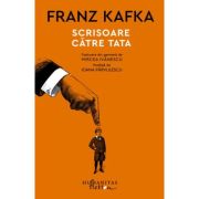 Scrisoare catre tata - Franz Kafka