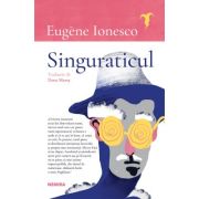 Singuraticul - Eugene Ionesco