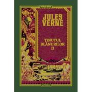 Volumul 55. Jules Verne. Tinutul blanurilor. 2