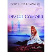 Dealul comorii - Dora Alina Romanescu