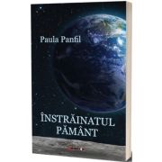 Instrainatul pamant - Paula Panfil