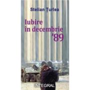 Iubire in decembrie'89 - Stelian Turlea