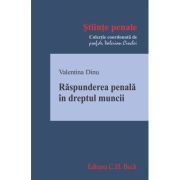Raspunderea penala in dreptul muncii - Valentina Dinu