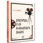 Reprezentarea de gen in cinematograful romanesc - Iulia Voicu
