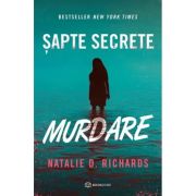 Sapte secrete murdare - Natalie D. Richards