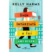 Viata intarziata a lui Amy Byler - Kelly Harms