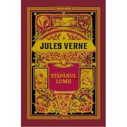 Volumul 59. Jules Verne. Stapanul lumii