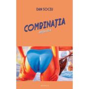 Combinatia - Dan Sociu